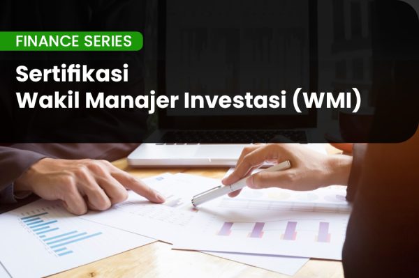 Pelatihan Sertifikasi Wakil Manajemn Investasi (WMI)