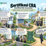 Perjalanan Sertifikasi CRA Menuju Profesional Manajemen Risiko